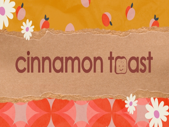 Cinnamon Toast
